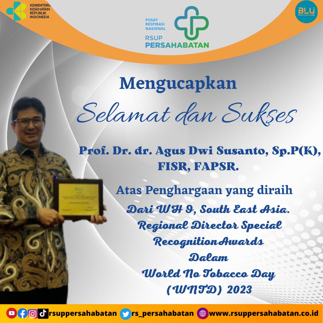 Selamat & Sukses Prof. Dr.dr. Agus Dwi Susanto,Sp.P (K), FISR,FAPSR